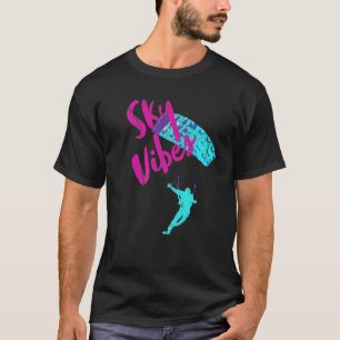 Sky Vibes - Corlorful Skydive Apparel T-Shirt