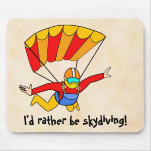 Skydive - I'd rather be skydiving! Mouse Mat