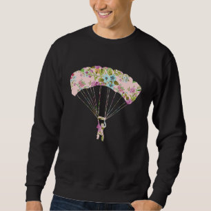 Skydive Parachute Parachutist Skydiver Skydiving Sweatshirt