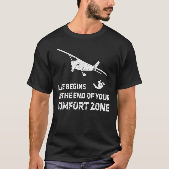 Skydive Skydiving Skydiver Parachute Comfort Zone T-Shirt (Front)