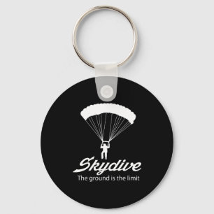 Skydive the Ground Is The Limit Key Ring