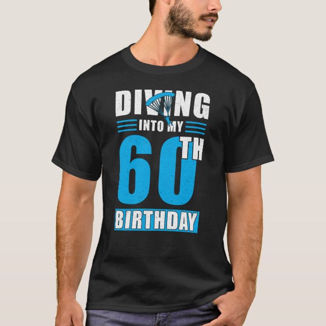 Skydiver Gift 60th Birthday T-Shirt (Front)