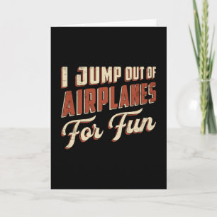 Skydiver I Jump Out Of Aeroplanes For Fun Retro Card