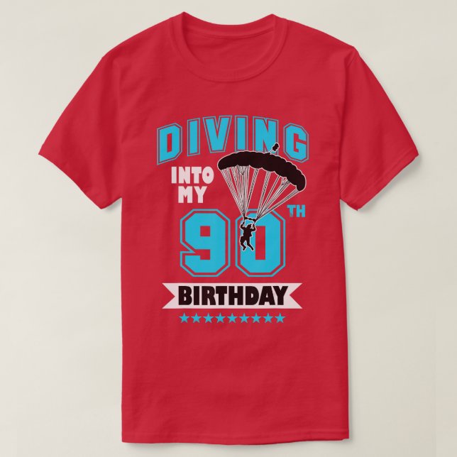 Skydiving Birthday 90 Year Old First Time Skydivin T-Shirt (Design Front)