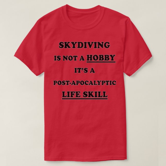 Skydiving Birthday Christmas GiftPresent T-Shirt (Design Front)