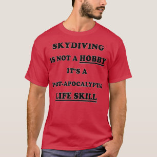 Skydiving Birthday Christmas GiftPresent T-Shirt