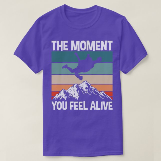 Skydiving Feel Alive T-Shirt (Design Front)