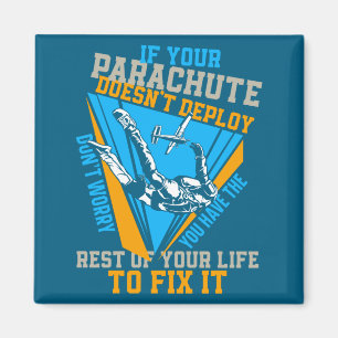 Skydiving If Your Parachute Doesnt Deploy Dont  Magnet