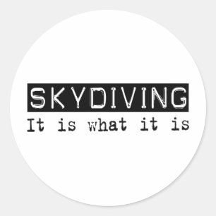 Skydiving It Is Classic Round Sticker