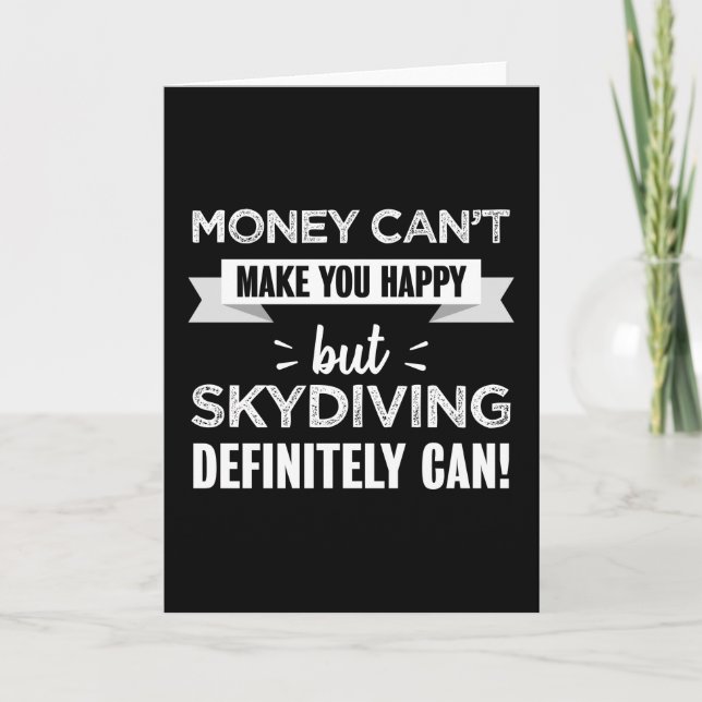 Skydiving makes you happy Funny Gift Card (Front)