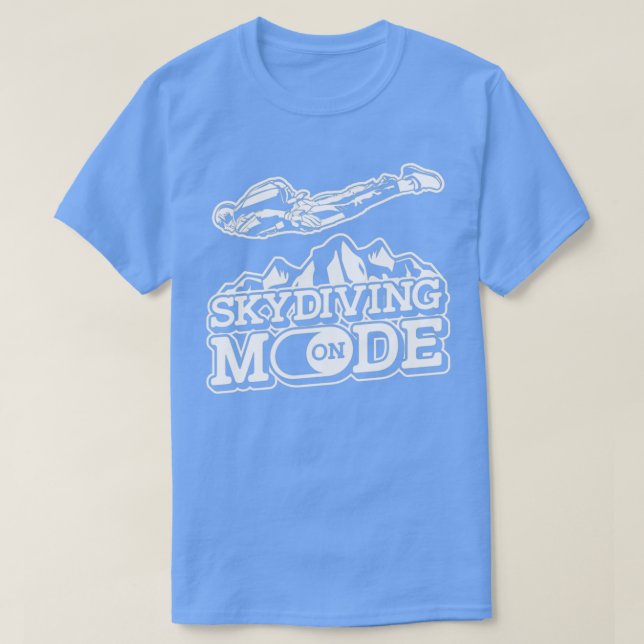 Skydiving Mode On Parachuting Paratrooper Airman S T-Shirt (Design Front)