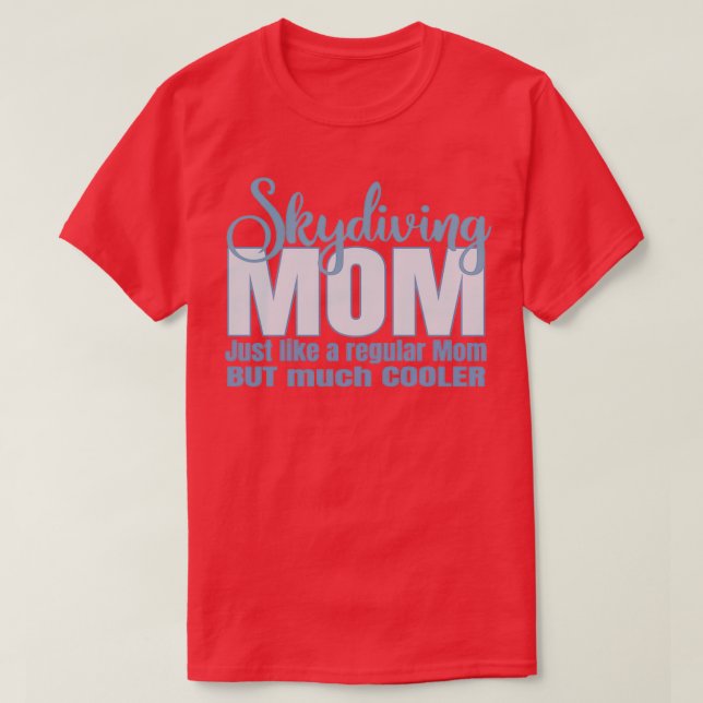 Skydiving Mum T-Shirt (Design Front)