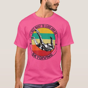 Skydiving Parachute Funny Parachuting Funny Skydiv T-Shirt