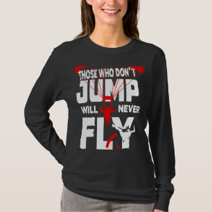 Skydiving Parachuting Free Flying Gliding Extreme T-Shirt