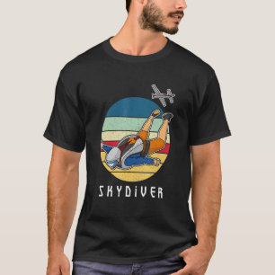 Skydiving parachuting skydiver sport saying 4 T-Shirt