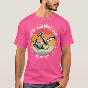 Skydiving Parachuting T-Shirt