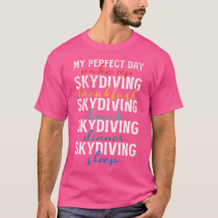 Skydiving Parachuting Tandem Skydiving Extreme Spo T-Shirt