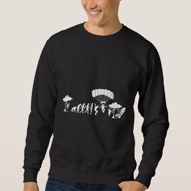 Skydiving Skydive Evolution I Funny Gift Idea For  Sweatshirt (Front)