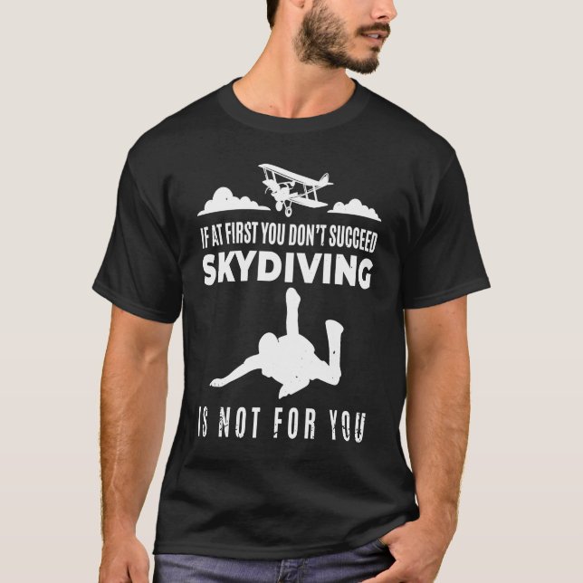 Skydiving Skydiver  Parachute BASE Jump Plane T-Shirt (Front)
