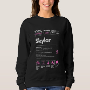 Skylar Name gift for Women Skylar Sarcastic Nutrit Sweatshirt