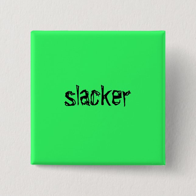 slacker 15 cm square badge (Front)