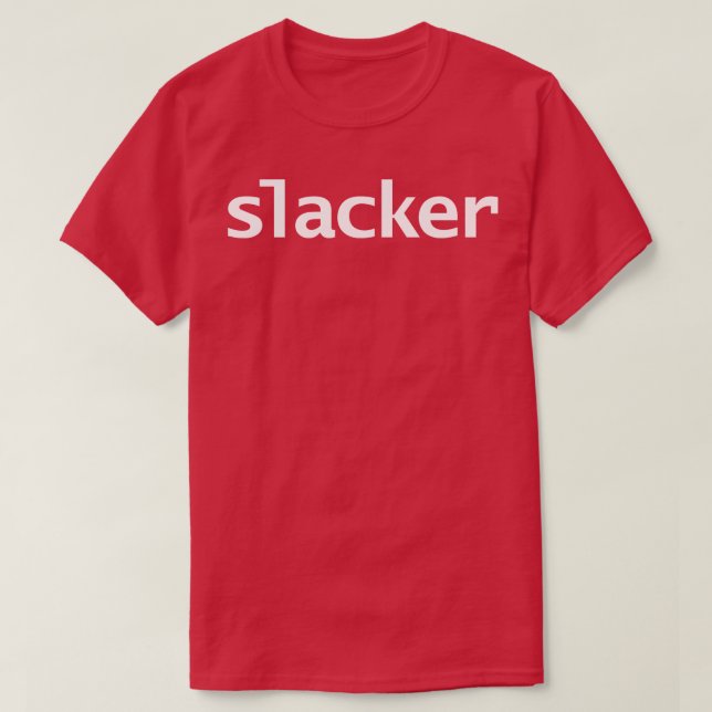 Slacker Minimal Typography T-Shirt (Design Front)