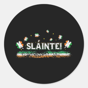 Slainte Ireland Shamrock Irish Flag Cheers Ireland Classic Round Sticker