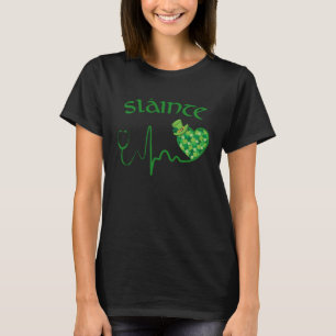 Slainte Irish Cheers Good Health St Paddys Day Nur T-Shirt