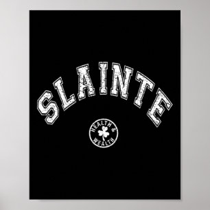 Slainte Irish Saying Drinking Toast St Patricks Da Poster
