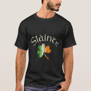 Slainte Irish Shamrock Flag Of Ireland St Patricks T-Shirt
