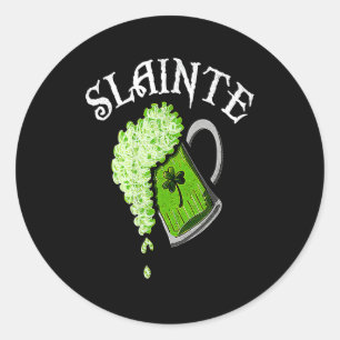 Slainte St Patricks Day Men Women Beer Drinking Mu Classic Round Sticker