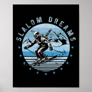Slalom Dreams Skiing Extreme Winter Sports Skier Poster