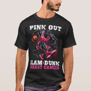 Slam Dunk Breast Cancer Pink Out,Basketball  T-Shirt