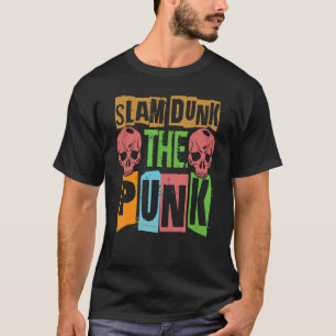 Slam Dunk The Punk Gothic Concert Grunge 1 T-Shirt