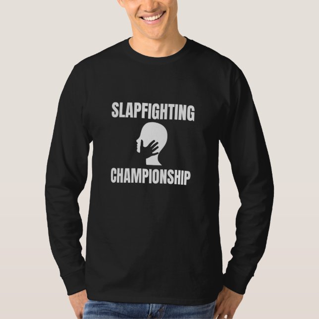 Slapfighting Championship T-Shirt (Front)
