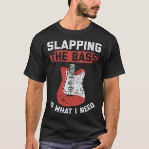 Slapping the bass for Musician and Music Teacher T-Shirt