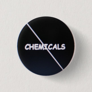 Slash Through Chemicals 3 Cm Round Badge