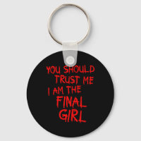 Slasher Movies Trust Me I Am The Final Girl 