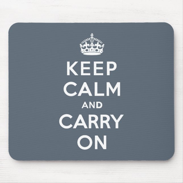 Slate Grey Keep Calm and Carry On Mouse Mat (Front)