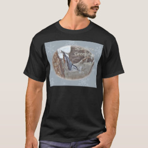 Slate Grey Nuthatch Songbird Seasons Greetings T-Shirt
