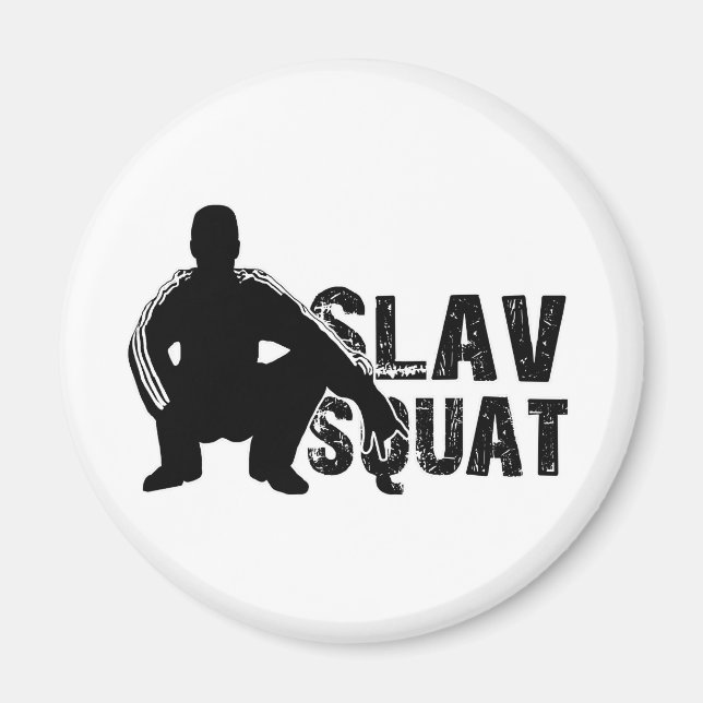 Slav Squat Magnet (Front)