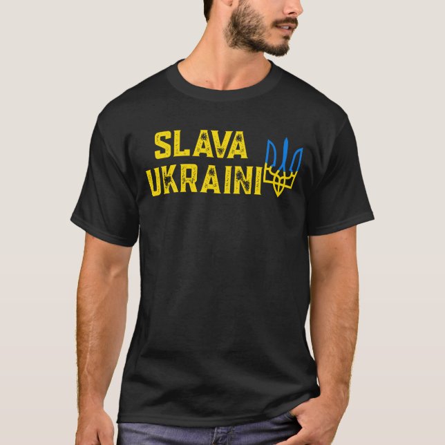Slava Ukraini i stand with ukraine T-Shirt (Front)