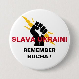 SLAVA UKRAINI REMEMBER BUCHA   BUTTON