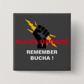 SLAVA UKRAINI REMEMBER BUCHA   BUTTON