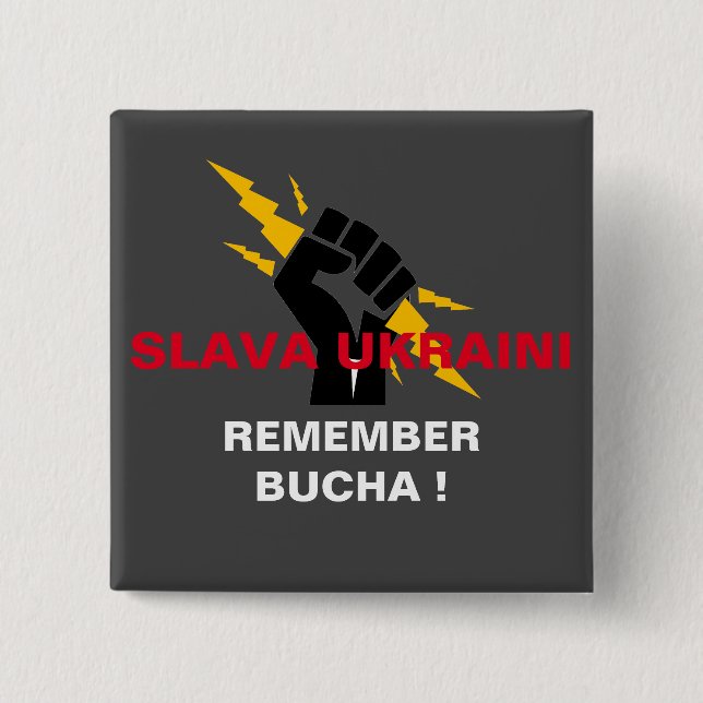 SLAVA UKRAINI REMEMBER BUCHA   BUTTON (Front)
