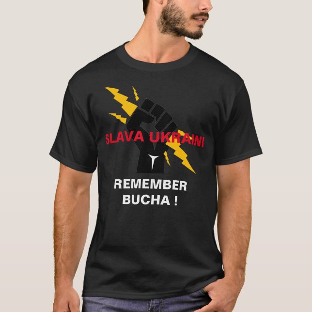 SLAVA UKRAINI REMEMBER BUCHA T-Shirt (Front)