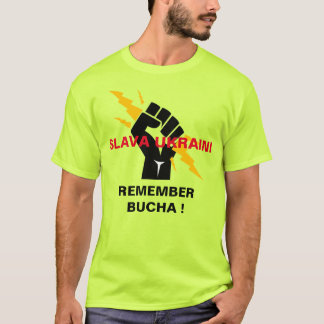 SLAVA UKRAINI REMEMBER BUCHA T-Shirt