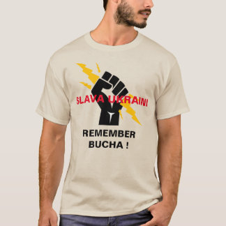 SLAVA UKRAINI REMEMBER BUCHA T-Shirt
