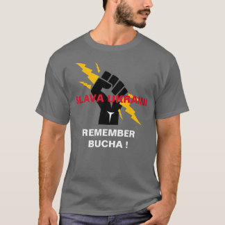 SLAVA UKRAINI REMEMBER BUCHA T-Shirt