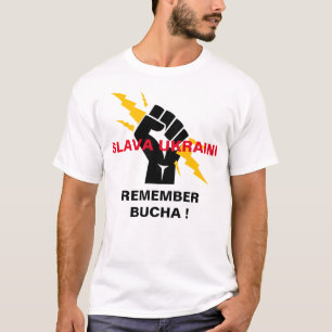 SLAVA UKRAINI REMEMBER BUCHA T-Shirt